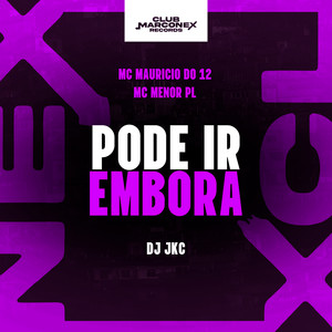 Pode Ir Embora (Explicit)