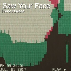 Saw Your Face