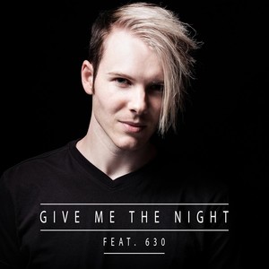 Give Me the Night(feat. 630)