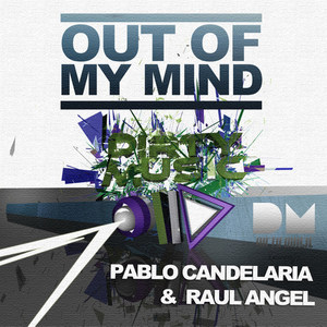 Out Of My Mind (Dirty Mix)