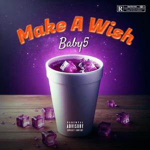 Make A Wish (feat. Luh Buckz) (Explicit)