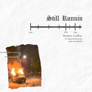 Still Runnin' (feat. Cypress & Blueiscool) [Explicit]