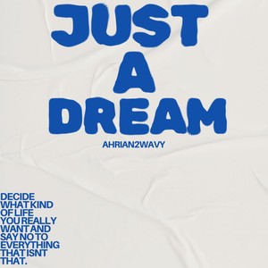 Just A Dream