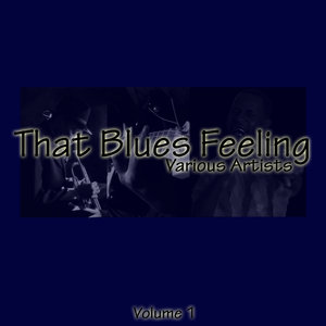 That Blues Feeling Volume 1