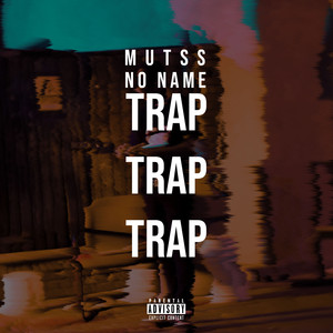 Trap Trap Trap (Explicit)