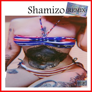 Shamizo (Remix) [Explicit]