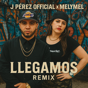 Llegamos (Remix|Explicit)