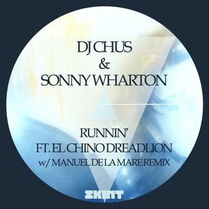 Runnin' (feat. El Chino Dreadlion) (Manuel De La Mare Remix)