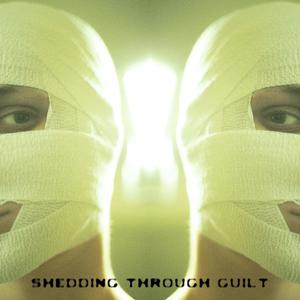 Shedding Through Guilt (Explicit)