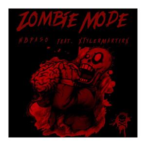 ZOMBIE MODE (feat. XTylerMartirX) [Explicit]