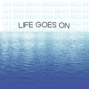 Life Goes On (Explicit)