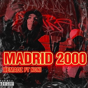 Madrid 2000 (Explicit)