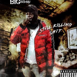 STILL KILLING **** THE MIXTAPE (Explicit)