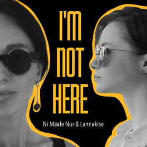 I'm Not Here (Radio Edit)