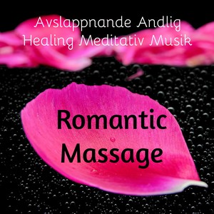 Romantic Massage - Avslappnande Andlig Healing Meditativ Musik med Chillout Lounge Piano Bar Ljud