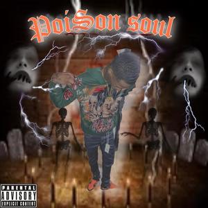 Poison Soul (Explicit)