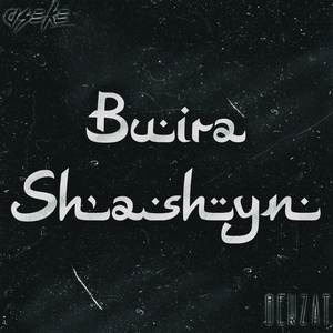 Buira Shashyn (Explicit)