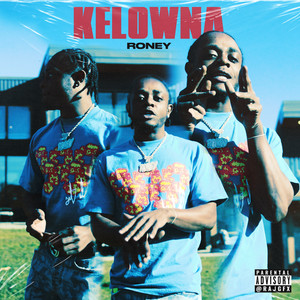 Kelowna (Explicit)