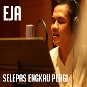 Eja - Jangan Pergi