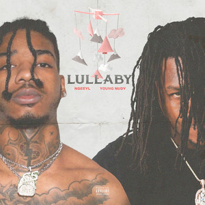 Lullaby (feat. Young Nudy) [Explicit]