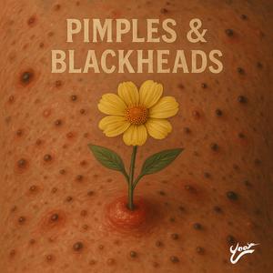 Pimples & Blackheads