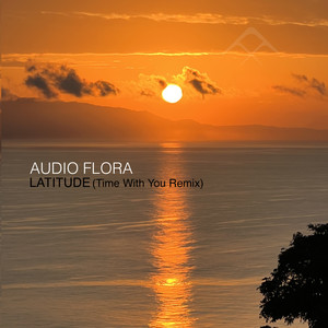 Latitude (Time With You Remix)