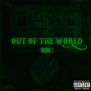 OUT OF THE WORLD (Explicit)