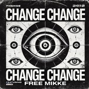 Change Change (feat. Free Mikke) [Explicit]