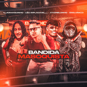 Bandida Masoquista (Explicit)