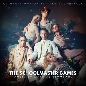 The Schoolmaster Games (Original Soundtrack)