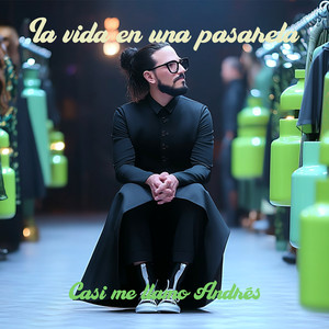 La vida en una pasarela