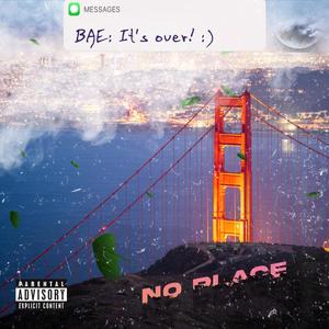 No Place (feat. Ferinho Beats) [Explicit]