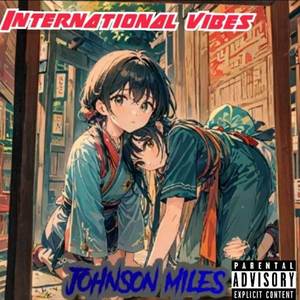 International vibes (Explicit)