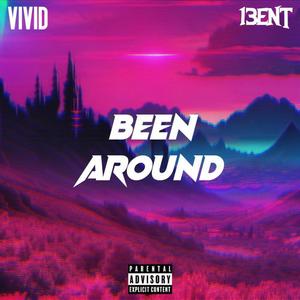 Been Around (feat. Juxie! & Slimey Z) (Explicit)