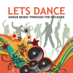 Let's Dance: Dance Music Through the Decades