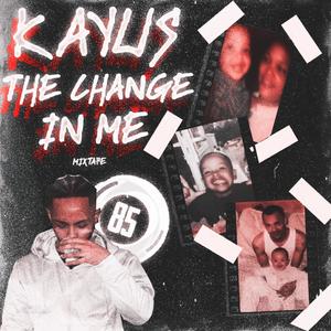 The Change In Me (Explicit)