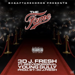 The Fame(feat. Young Gully & Reeves Original) (Explicit)