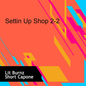 Settin Up Shop 2-2 (Explicit)