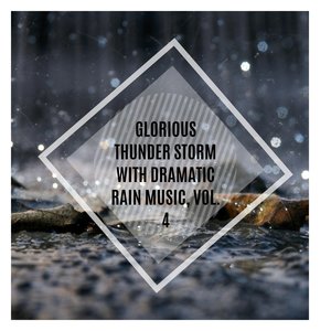 Thunders And Calm Soft Rain