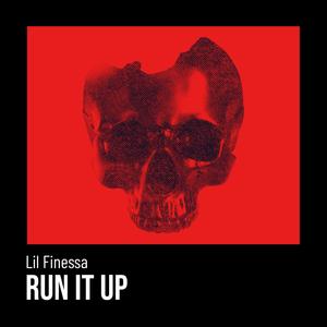 Run It Up (Explicit)