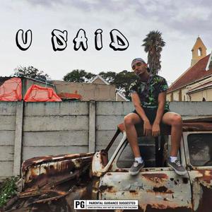U SAID (feat. FluxxTheGod) (Explicit)
