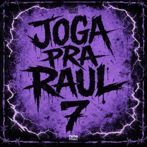 Joga pra Raul 7 (Explicit)