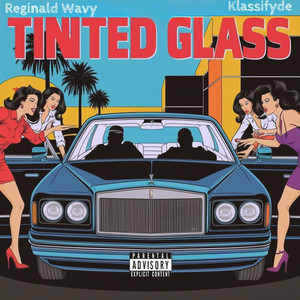 Tinted Glass (Explicit)
