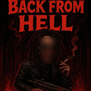 Back From Hell (Explicit)