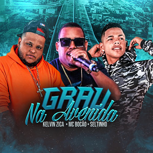 Grau na Avenida (Explicit)