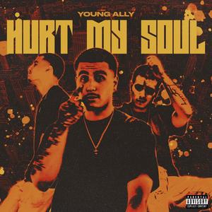 Hurt My Soul (Explicit)