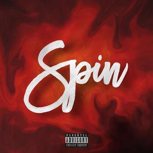 (Spin) (feat. Baby Crash) [Explicit]