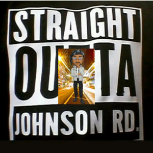 Straight Outta Johnson RD. (Explicit)