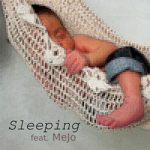 Sleeping (feat. MeJo)