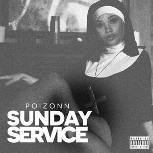 Sunday service (Freestyle ) [Explicit]